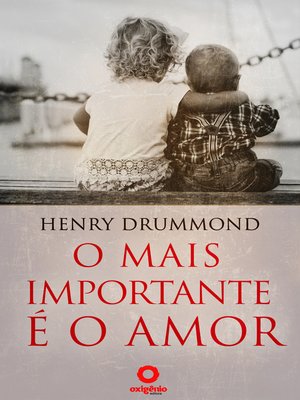 cover image of O mais importante é o Amor